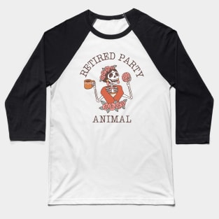 Retired Party Animal, Sober Life, Sobriety Baseball T-Shirt